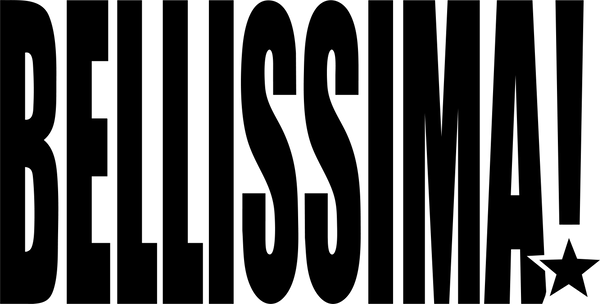 The word 'BELLISSIMA!' in bold black uppercase letters with a black star accent at the end, shown on a plain white background.